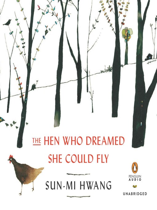 Title details for The Hen Who Dreamed She Could Fly by Sun-mi Hwang - Wait list